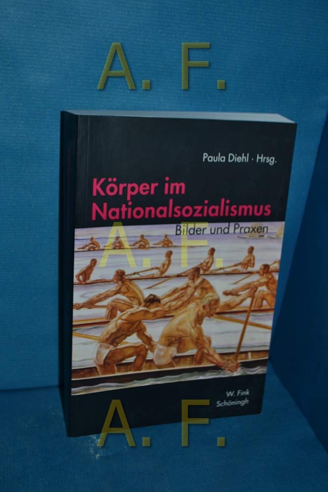 Körper im Nationalsozialismus: Bilder und Praxen Social Sciences