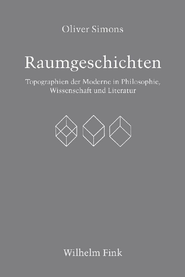 Raumgeschichten: Topographien der Moderne in Philosophie, Wissenschaft und Literatur Philosophy
