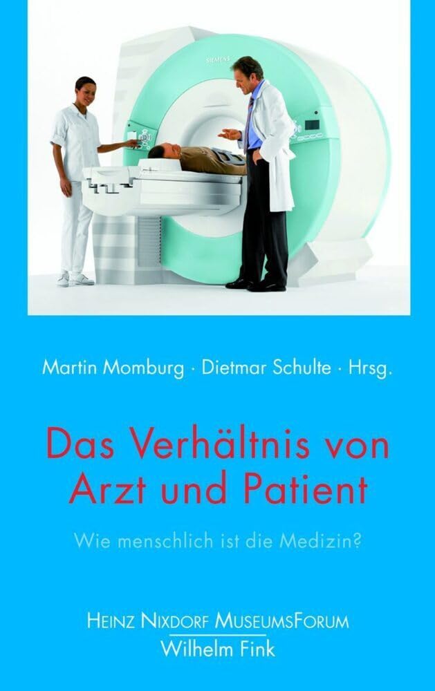 Das Verhältnis von Arzt und Patient Medicine