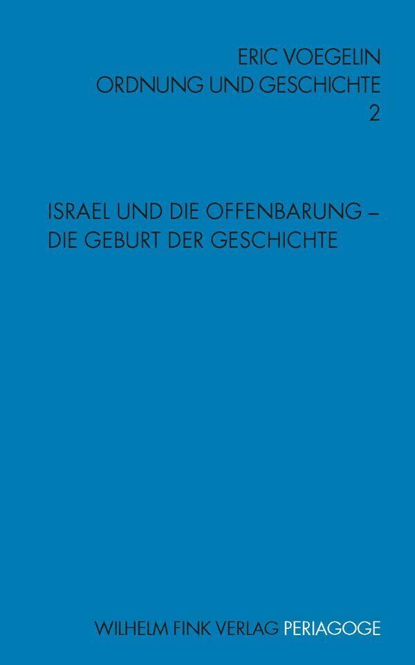 Ordnung und Geschichte (Set von 10 Bücher): In zehn Bänden (Periagoge / Ordnung und Geschichte) Philosophy