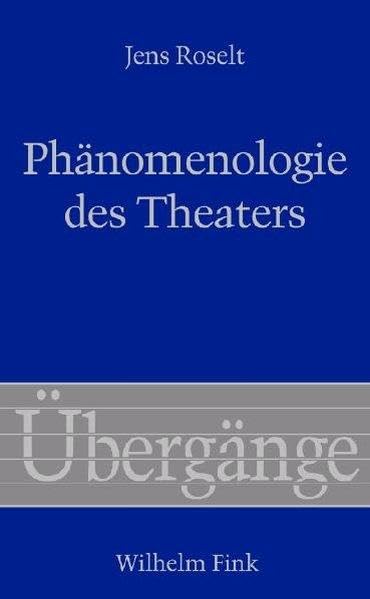 Phänomenologie des Theaters (Übergänge) Law