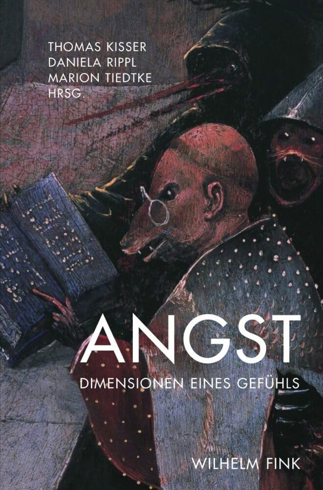 Angst. Dimensionen eines Gefühls Medicine