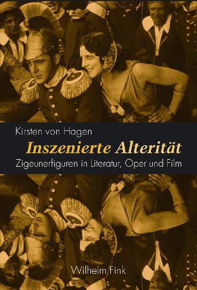 Inszenierte Alterität: Zigeunerfiguren in Literatur, Oper und Film book