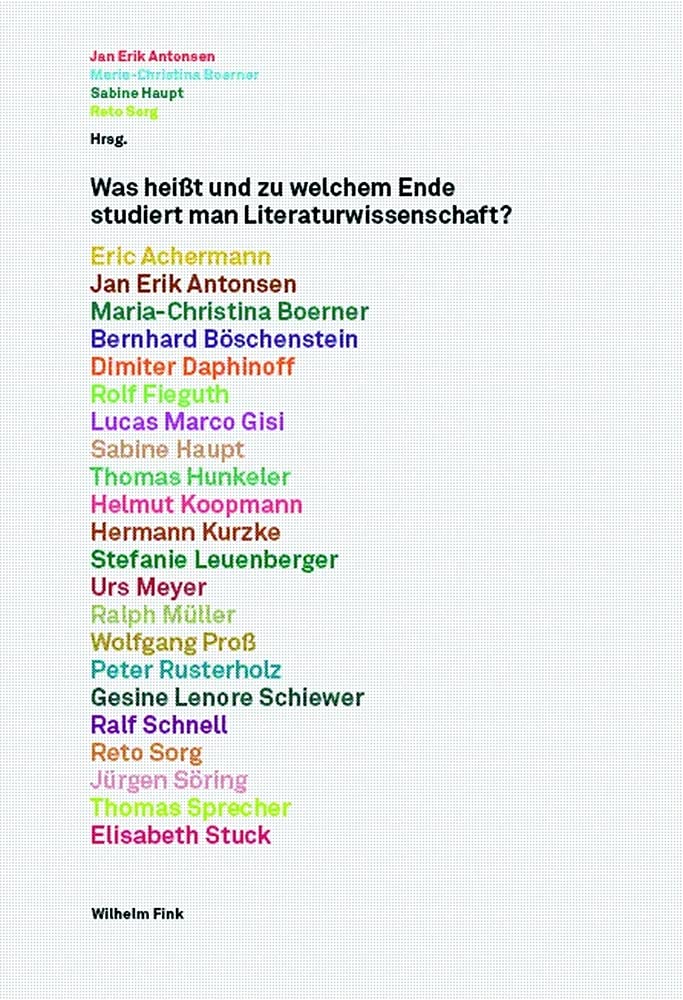 Was heißt und zu welchem Ende studiert man Literaturwissenschaft? Festschrift für Bodo Würffel zum 65. Geburtstag: Festschrift für Stefan Bodo Würffel zum 65. Geburtstag Contemporary literature Books