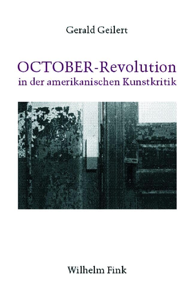 OCTOBER-Revolution in der amerikanischen Kunstkritik Film, Art & Culture