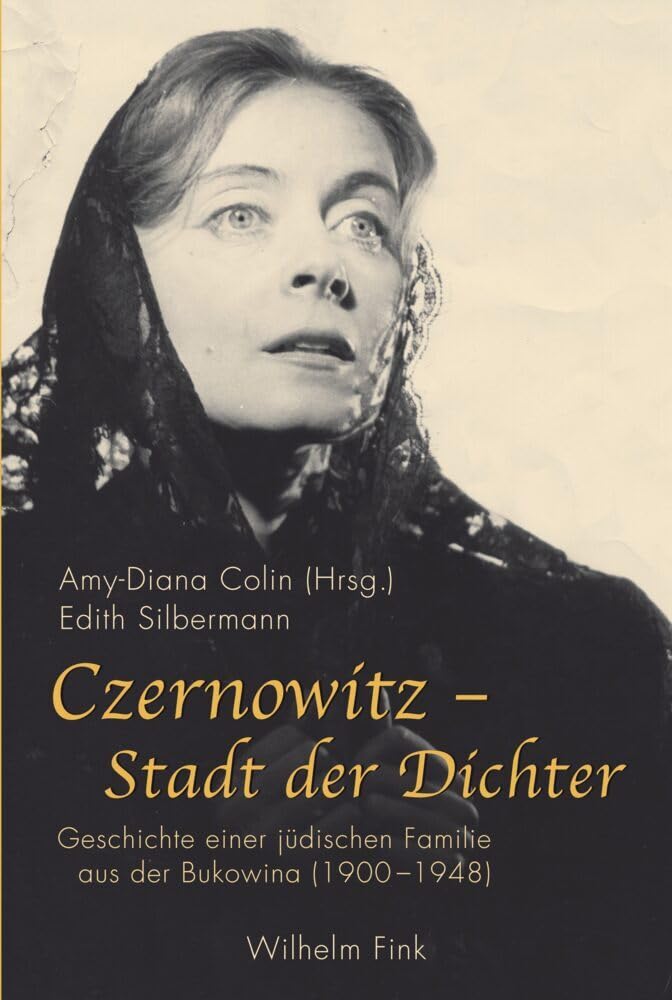 Czernowitz - Stadt der Dichter. Geschichte einer jüdischen Familie aus der Bukowina (1900-1948) Social Sciences