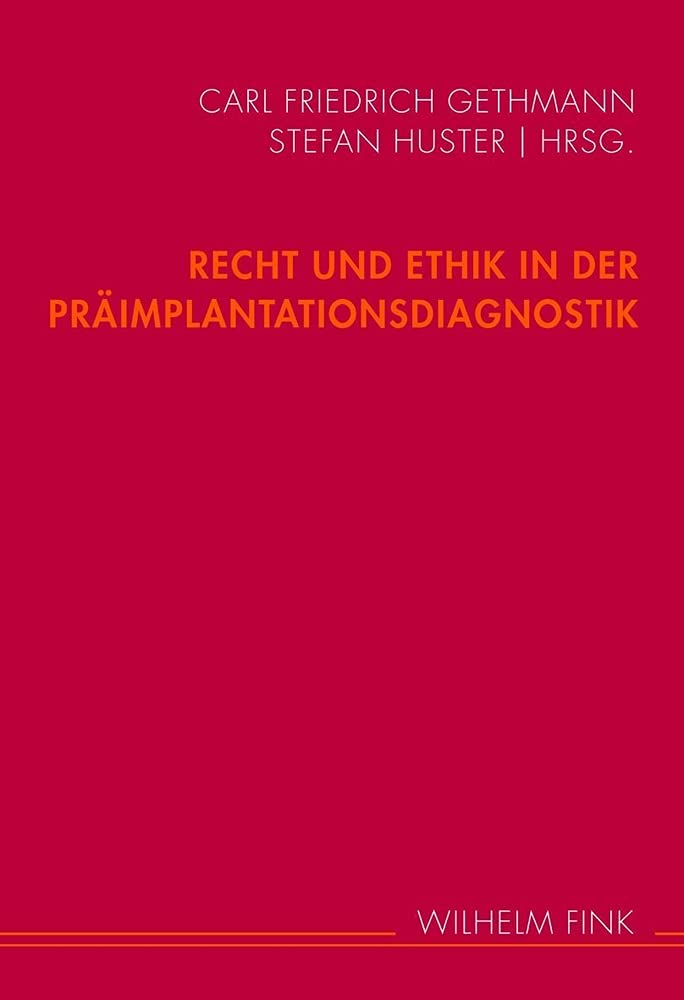 Recht und Ethik in der Präimplantationsdiagnostik. Medicine