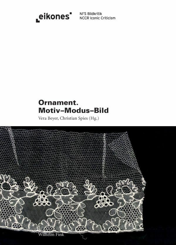 Ornament. Motiv - Modus - Bild (Eikones) Contemporary literature