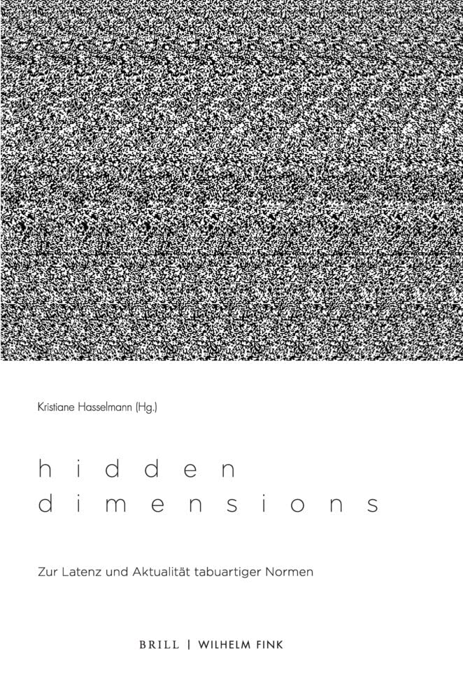 Hidden Dimensions: Zur Latenz und Aktualität tabuartiger Normen Books