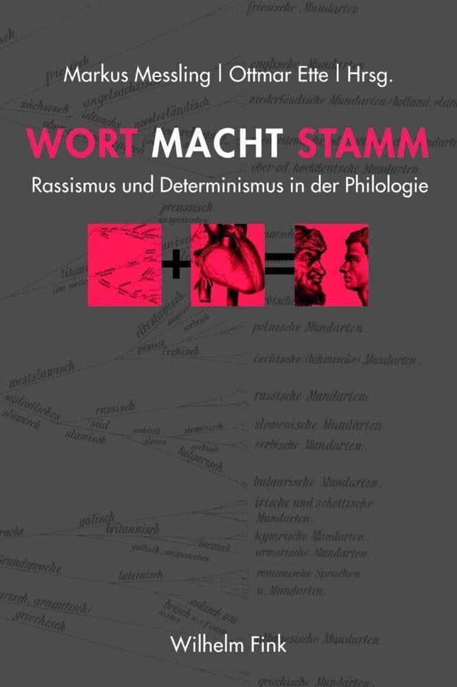 Wort Macht Stamm. Rassismus und Determinismus in der Philologie (18./19. Jh.) Books