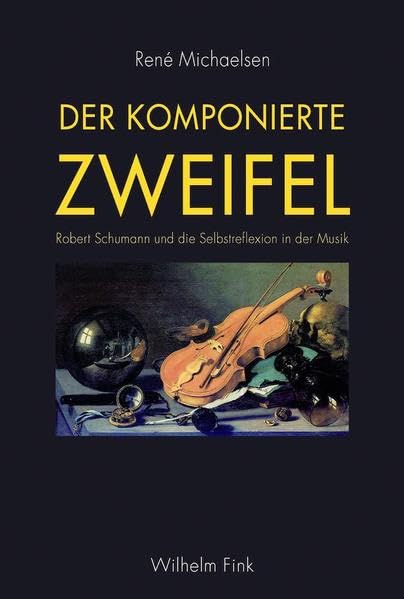 Der komponierte Zweifel. Robert Schumann und die Selbstreflexion in der Musik Pop culture