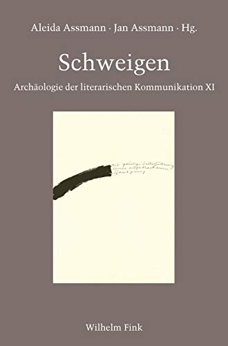 Schweigen. (Archäologie der literarischen Kommunikation) Philosophy