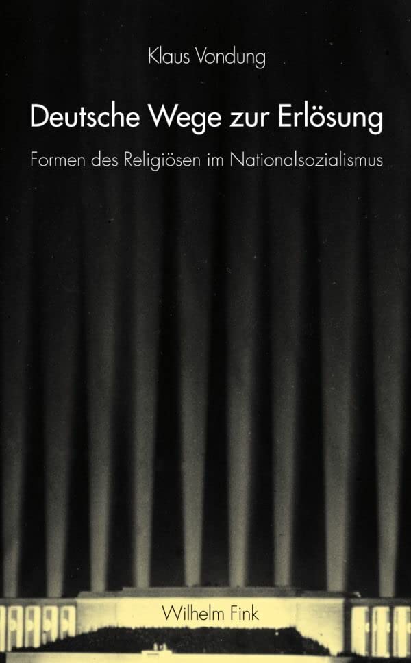 Deutsche Wege zur Erlösung. Formen des Religiösen im Nationalsozialismus Law