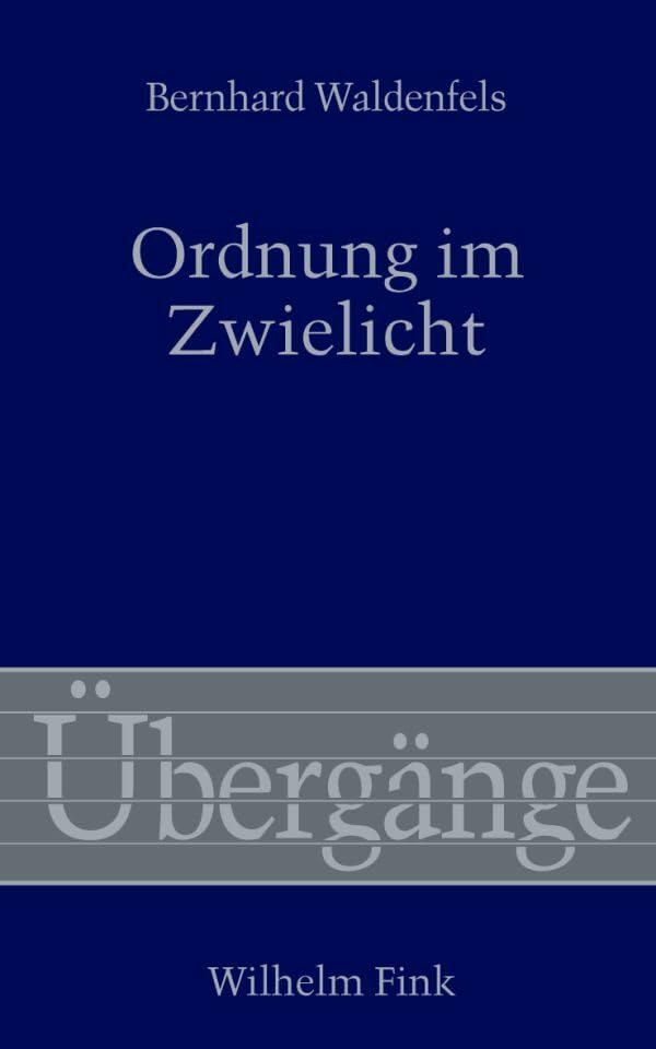 Ordnung im Zwielicht Philosophy