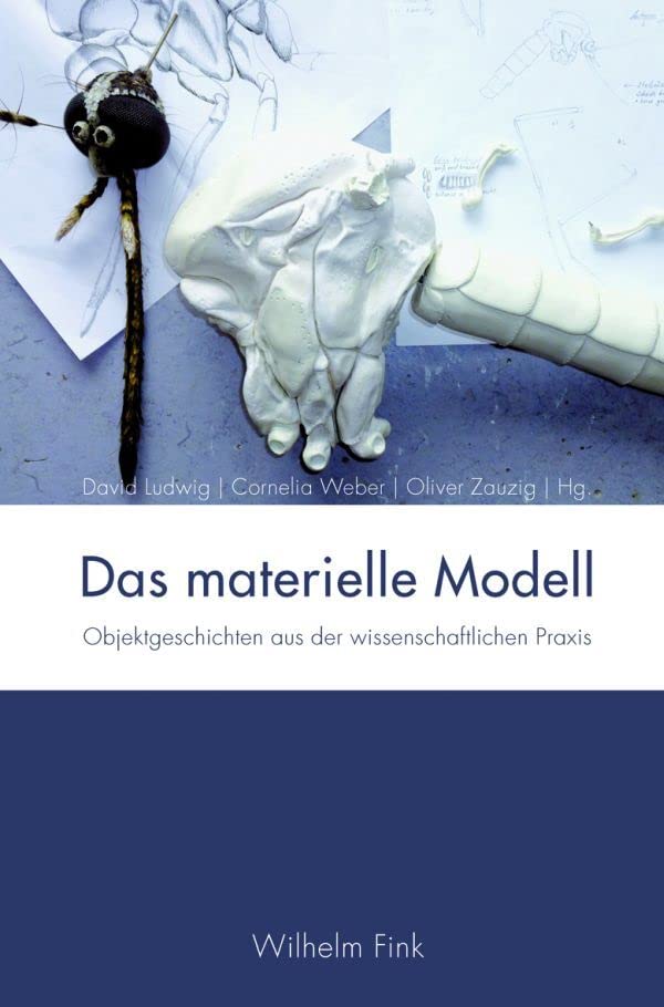 Das materielle Modell. Objektgeschichten aus der wissenschaftlichen Praxis Social Sciences