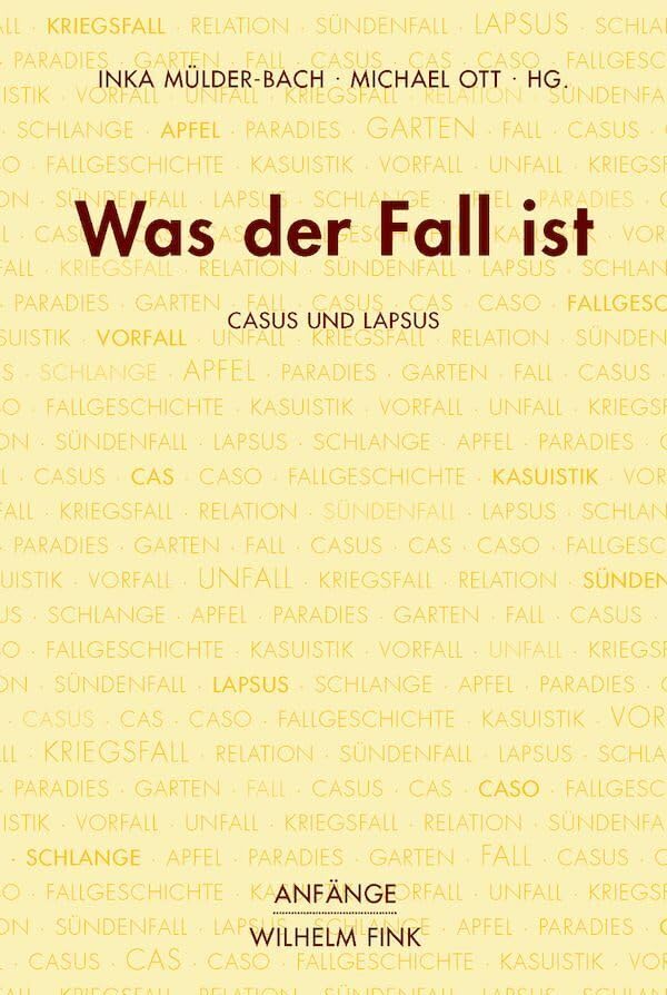 Was der Fall ist. Casus und Lapsus (Anfänge) Contemporary literature