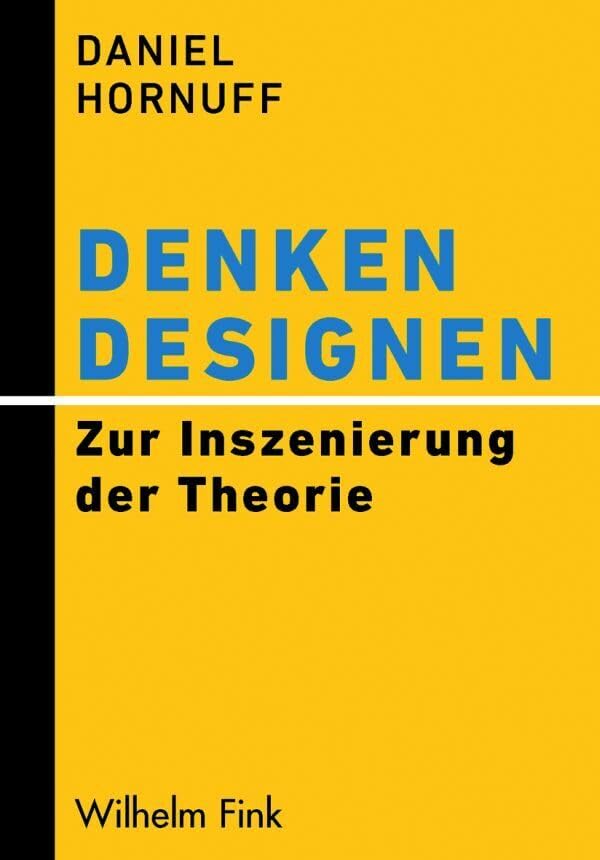Denken designen. Zur Inszenierung der Theorie Media & Communication