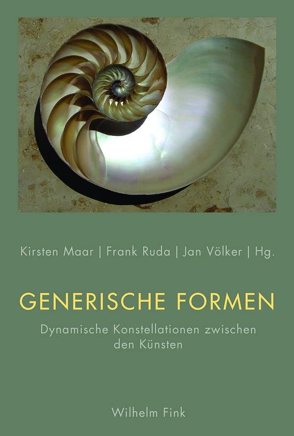 Generische Formen: Dynamische Konstellationen zwischen den Künsten book