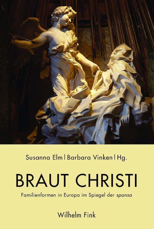 Braut Christi: Familienformen in Europa im Spiegel der sponsa Books
