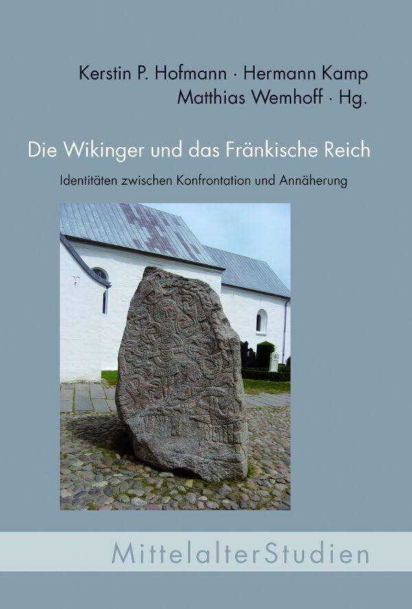 Die Wikinger und das Fränkische Reich. Identitäten zwischen Konfrontation und Annäherung book