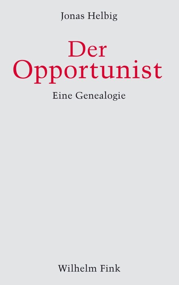 Der Opportunist. Eine Genealogie Law