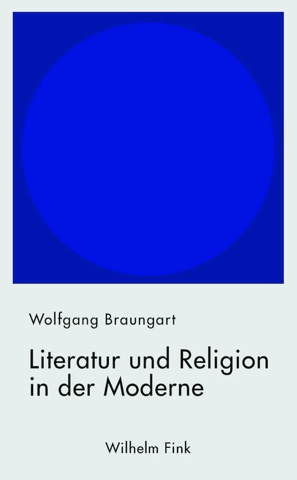 Literatur und Religion in der Moderne: Studien Contemporary literature