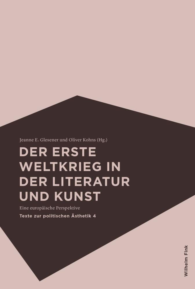 Der Erste Weltkrieg in der Literatur und Kunst Contemporary literature