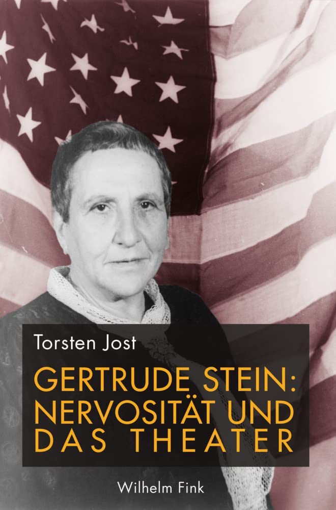 Gertrude Stein: Nervosität und das Theater: Die Geschichte ihrer therapeutischen Theaterästhetik Drama