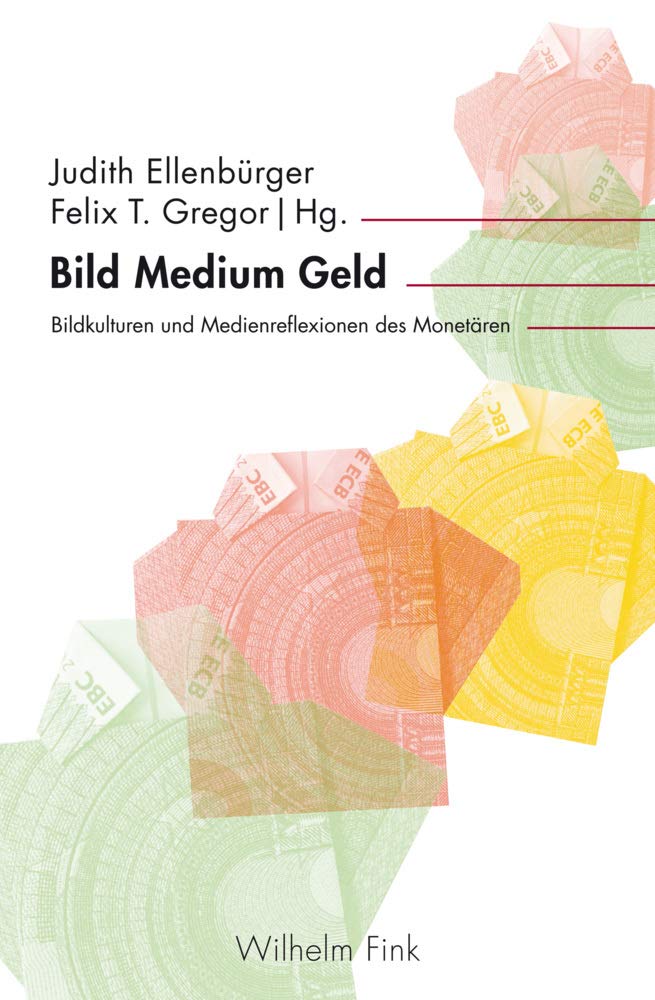Bild Medium Geld: Bildkulturen und Medienreflexionen des Monetären (inter/media) Books