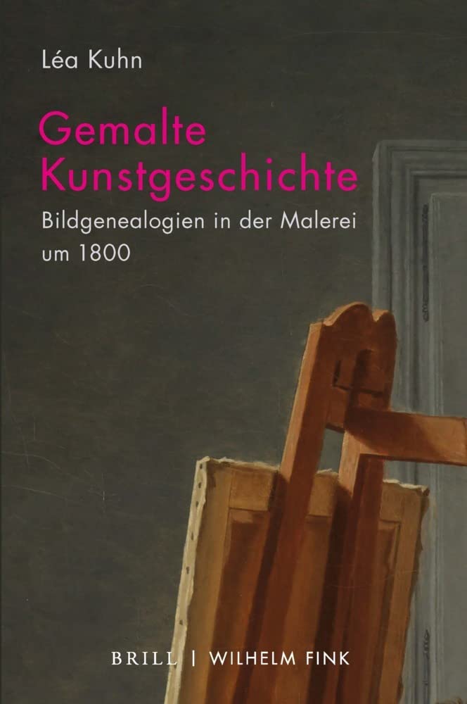 Gemalte Kunstgeschichte: Bildgenealogien in der Malerei um 1800 Philosophy