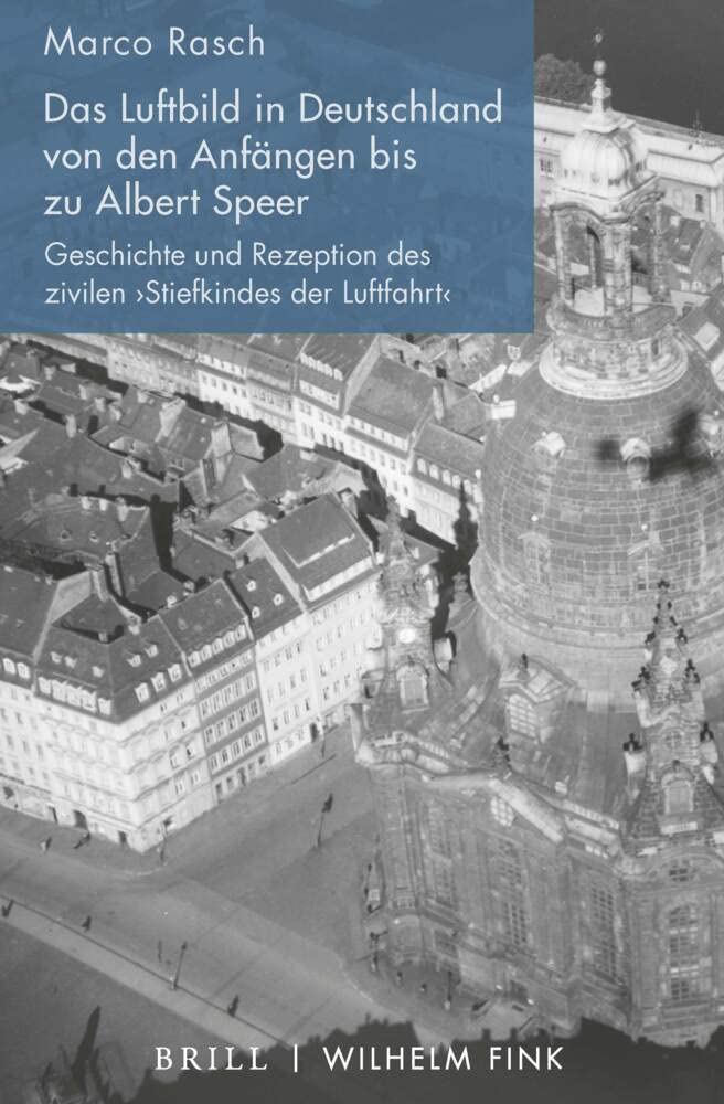 Das Luftbild in Deutschland von den Anfängen bis zu Albert Speer Law