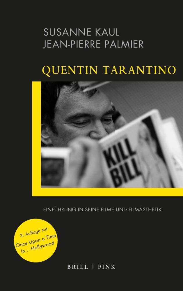 Quentin Tarantino: Einführung in seine Filme und Filmästhetik (directed by): Einführung in seine Filme und Filmästhetik. 3. Auflage. Art & Literature Books
