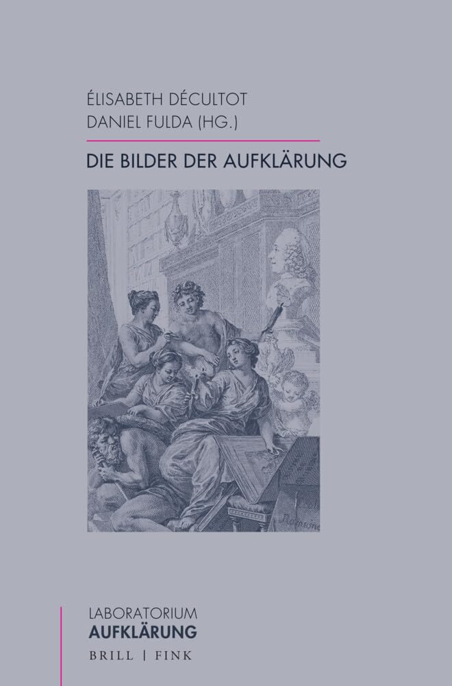 Die Bilder der Aufklärung (Laboratorium Aufklärung) Media & Communication