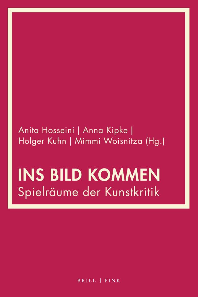 Ins Bild kommen: Spielräume der Kunstkritik Philosophy