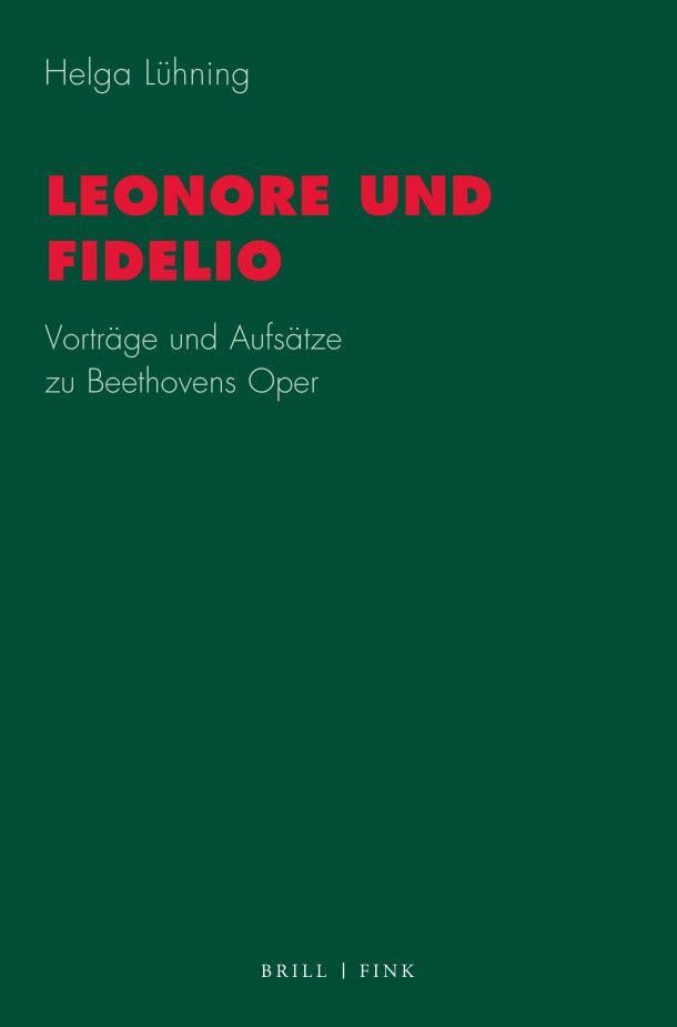 Leonore und Fidelio: Vorträge und Aufsätze zu Beethovens Oper (Studien zur Musik) Pop culture