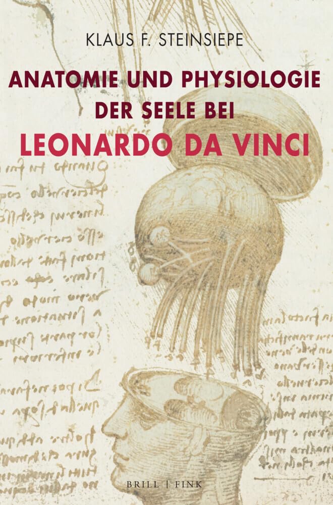 Anatomie und Physiologie der Seele bei Leonardo da Vinci Philosophy