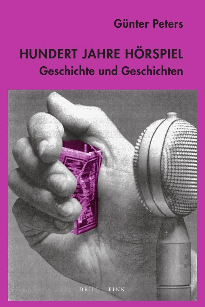 Hundert Jahre Hörspiel: Geschichte und Geschichten Media & Communication