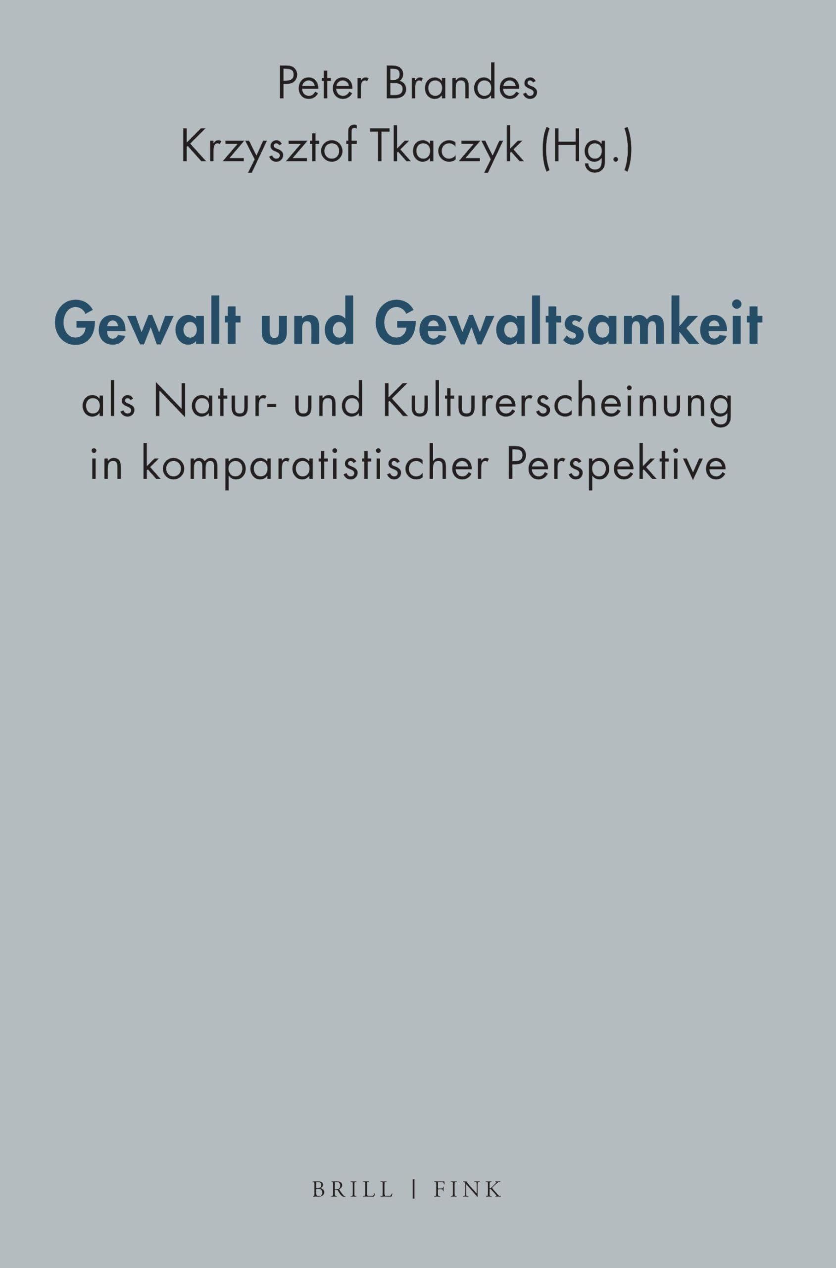 Gewalt und Gewaltsamkeit als Natur- und Kulturerscheinung in komparatistischer Perspektive Contemporary literature