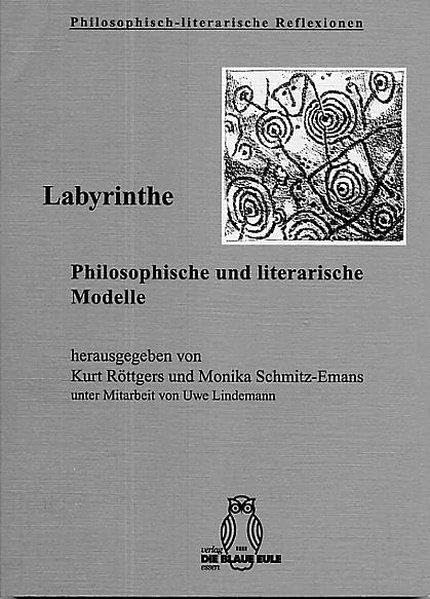 Labyrinthe: Philosophische und literarische Modelle Poetry