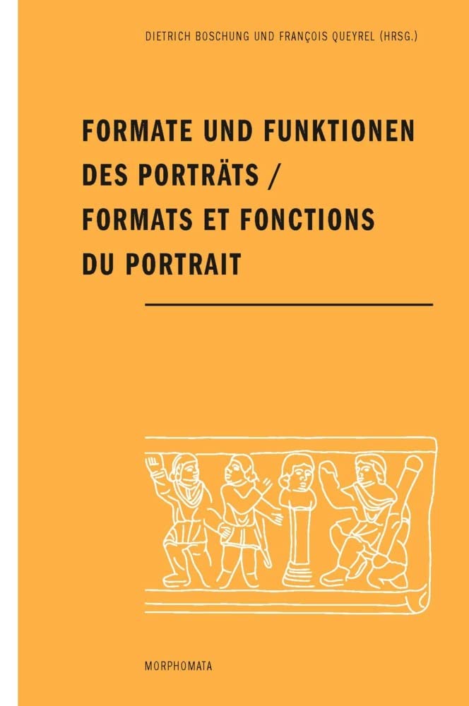 Formate und Funktionen des Porträts / Formats et fonctions du portrait Philosophy