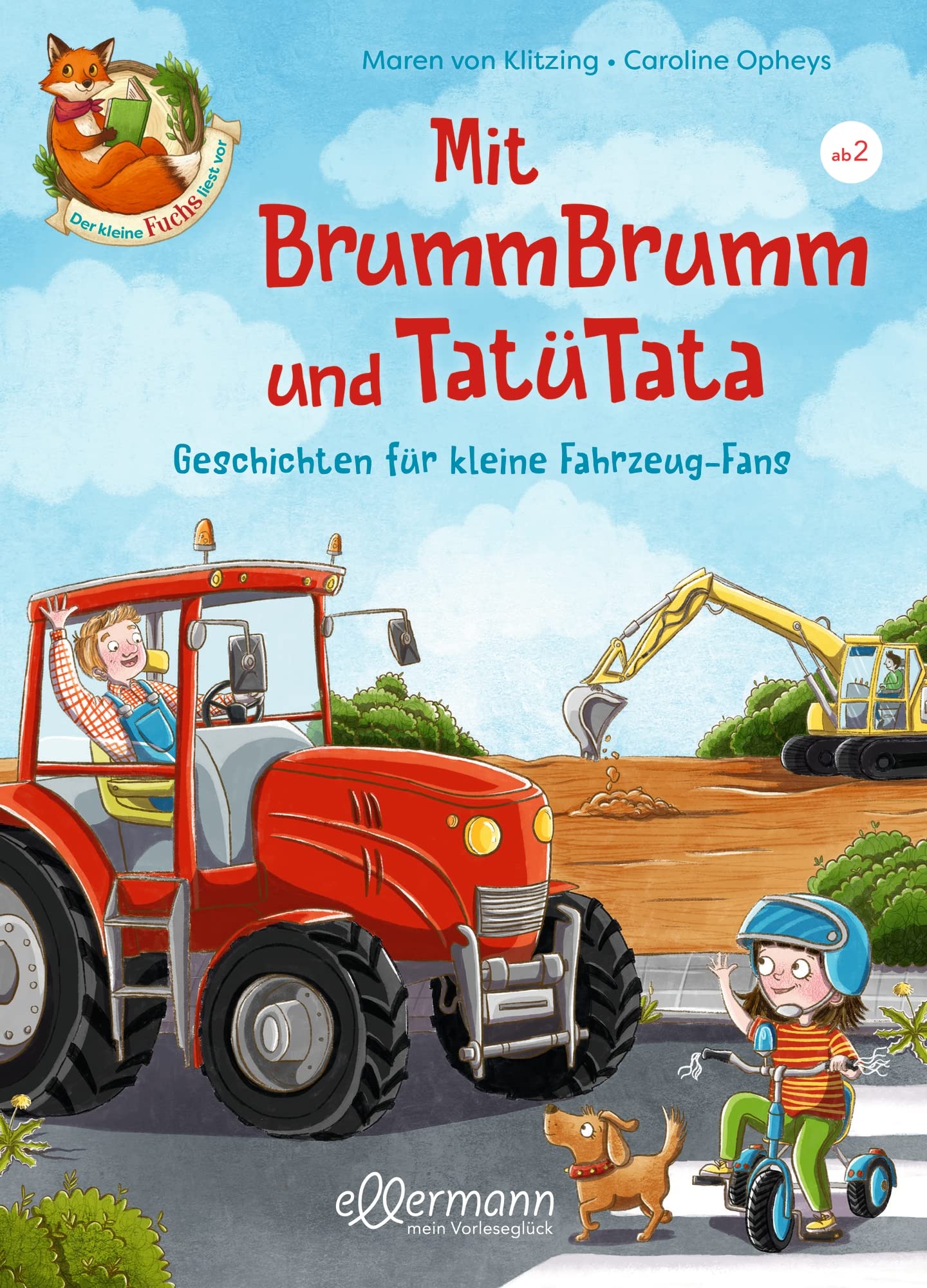 Der kleine Fuchs liest vor. Mit BrummBrumm und Tatütata: Geschichten für kleine Fahrzeug-Fans Non-fiction