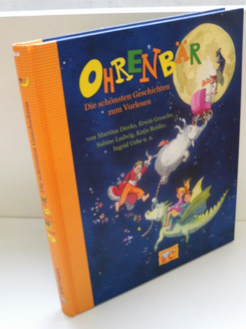 Ohrenbär - Die schönsten Geschichten zum Vorlesen (Hausbuch) Parents & Children