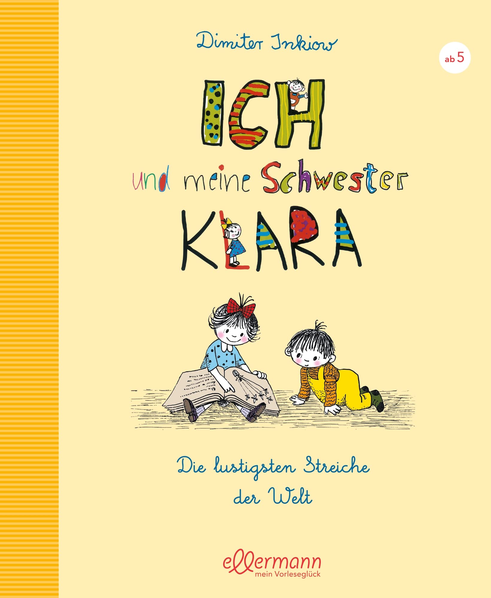 Ich und meine Schwester Klara: Die lustigsten Streiche der Welt Non-fiction