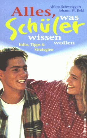 Alles, was Schüler wissen wollen: Infos, Tipps & Strategien Books