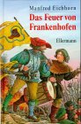 Das Feuer von Frankenhofen: Eine Geschichte aus dem Bauernkrieg 1525 Books