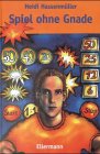 Spiel ohne Gnade: Ab 13 Jahren Books