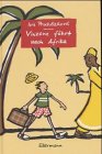 Vinzenz fährt nach Afrika Novels & Short Stories