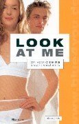 Look at me. Der Modelguide für Jungen und Mädchen. Young adult books