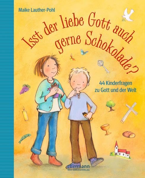 Isst der liebe Gott auch gern Schokolade? Non-fiction