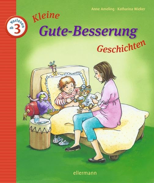 Kleine Gute-Besserung-Geschichten: Vorlesen ab 3 (Kleine Geschichten zum Vorlesen) Health, Nutrition & Fitness
